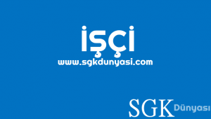 İŞÇİ - ÇALIŞAN