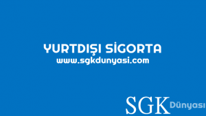 YURTDIŞI SİGORTA