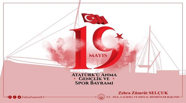 Bakan Selçuk: 19 Mayıs  Atatürk'ü Anma, Gençlik ve Spor Bayramımız kutlu olsun.