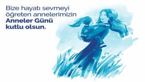 TİSK: Anneler Günü kutlu olsun.