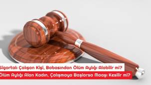 A'den Z'ye Ölüm Aylığı Rehberi!