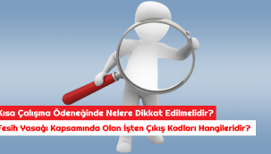Kısa Çalışma Ödeneğinde Nelere Dikkat Edilmelidir?