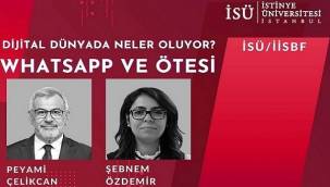 ÇALIŞANLAR: İstinye Üniversitesi WhatsApp'ı konuştu - İşte ayrıntılar!