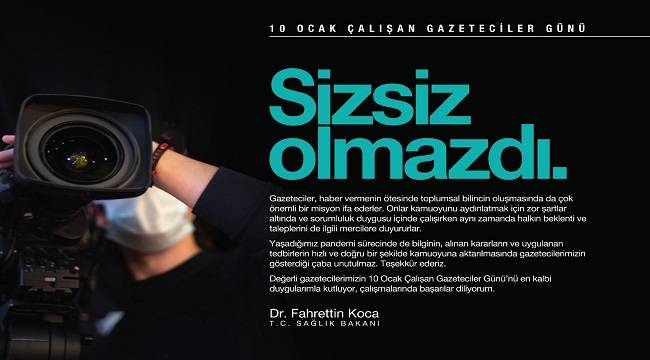 Sağlık Bakanı Dr. Fahrettin Koca: SİZSİZ OLMAZDI