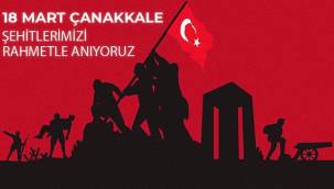 18 Mart Çanakkale Şehitlerimizi Rahmetle Anıyoruz