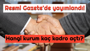 Personel alım ilanları Resmi Gazete'de yayımlandı! - Hangi kurum kaç kadro açtı?