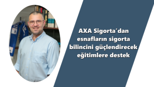 AXA Sigorta’dan esnafların sigorta bilincini güçlendirecek eğitimlere destek