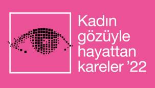 Kadın Gözüyle Hayattan Kareler fotoğraf yarışması başvuruları devam ediyor!