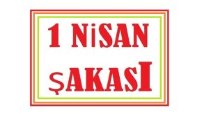 1 Nisan şakası nedir? 1 Nisan nasıl doğdu?