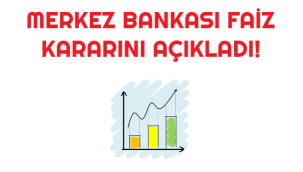 Merkez Bankası FAİZ kararını açıkladı!