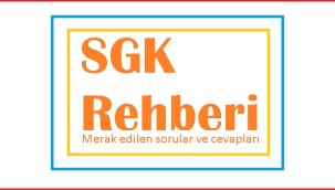 SGK Emeklilik Rehberi - Sıkça sorulan sorular ve cevapları?