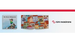 Türk Reasürans çalışanlar 'çocuklar için' hikaye kitabı yazdı - İşte Bizim Hikâyemiz!